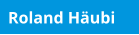 Roland Häubi